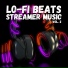 Lo-Fi Streamer