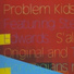 Problem Kids
