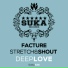 Facture & Stretch & Shout