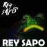 REY SAPO
