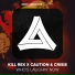 Caution, Crisis, Kill Rex