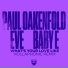 Paul Oakenfold, Eve, Hollaphonic feat. Baby E