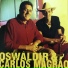 Oswaldir & Carlos Magrão