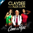 Claydee, Alex Lupa