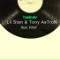 Lil Stan, Tony AsTroN feat. Khof
