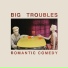Big Troubles