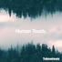 Human Touch.