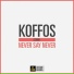 Koffos feat. Dirty Z feat. Dirty Z