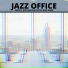 Jazz Office