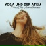 Sonnengruß Yoga Musik Akademie