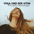 Sonnengruß Yoga Musik Akademie