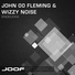John 00 Fleming feat. Wizzy Noise