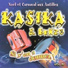 Kasika, Benzo