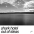 Shark Hotel