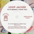 Loop Jacker
