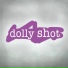 Dolly Shot