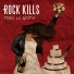 Rock Kills