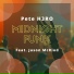 Pete H3RO feat. Jason McRiod