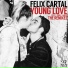 Felix Cartal feat. Koko LaRoo
