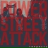 POWER STREET ATTACK