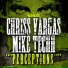 Mike Techh, Chriss Vargas