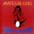 Materia Gris
