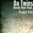Da Twins feat. Project Pat