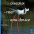 Sons de la Nature, Sounds of Nature