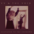 VV & The Void