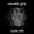 Caustic Grip