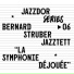 Bernard Struber Jazztett