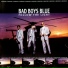 BAD BOYS BLUE