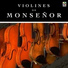 Violines de Monseñor