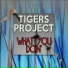 Tigers Project