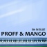 Proff & Mango