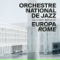 Orchestre National De Jazz, Olivier Benoit