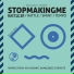 Stopmakingme