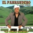 "El Parrandero" José Aviles feat. Desastre Norteño