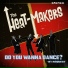 The Heat-Makers