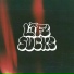 Life Sucks