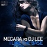 Megara vs. DJ Lee