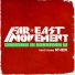 Far East Movement feat. MNEK