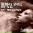Dennis Smile