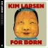 Kim Larsen & Kjukken