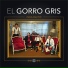El Gorro Gris
