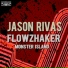 Jason Rivas, Flowzhaker