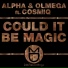 Alpha & Olmega feat. Cosmiq