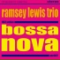 Ramsey Lewis Trio feat. Josef Paulo, Carmen Costa