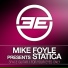Mike Foyle pres. Statica