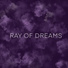Ray of Dreams